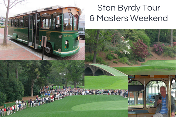 Join Stan Byrdy at the Masters in 2016 on this exclusive tour package! 